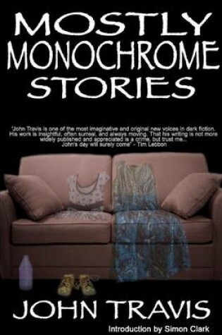 Cover of Mostly Monochrome Stories