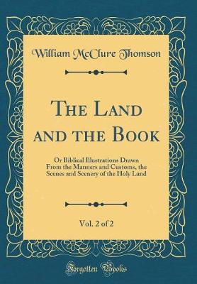 Book cover for The Land and the Book, Vol. 2 of 2