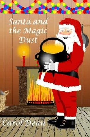 Cover of Santa and The Magic Dust