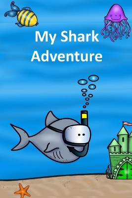 Book cover for My Shark Adventure