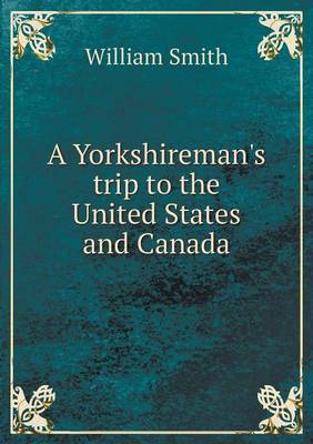 Book cover for A Yorkshireman's trip to the United States and Canada