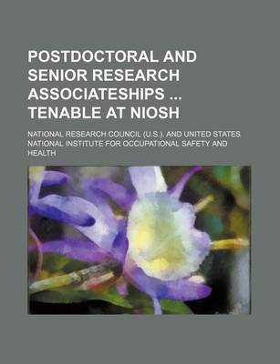 Book cover for Postdoctoral and Senior Research Associateships Tenable at Niosh