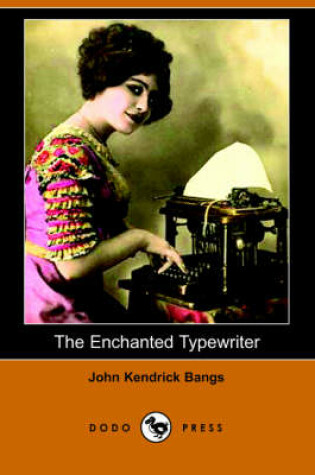 Cover of The Enchanted Typewriter (Dodo Press)