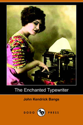 Book cover for The Enchanted Typewriter (Dodo Press)