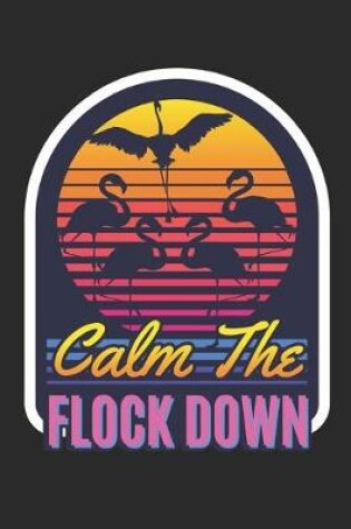 Cover of Calm The Flock Down