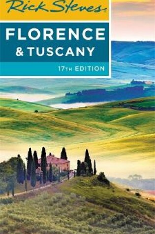 Cover of Rick Steves Florence & Tuscany (Seventeenth Edition)