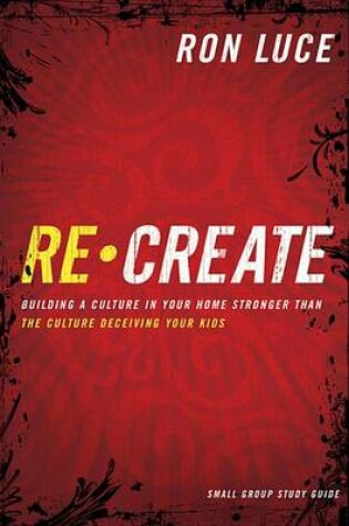Cover of Recreate Small Group Study Guide