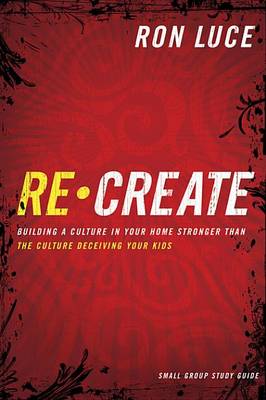 Book cover for Recreate Small Group Study Guide