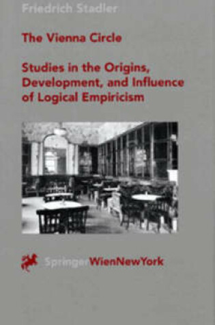 Cover of The Vienna Circle - Studies in the Origins, Development, and Influence of Logical Empiricism