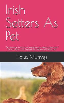 Book cover for Irish Setters As Pet