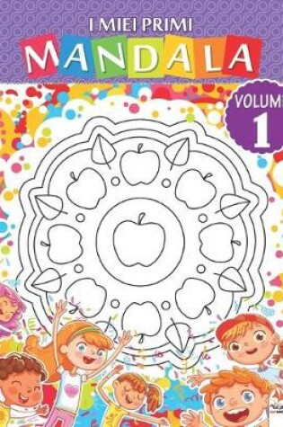 Cover of I miei primi mandala - Volume 1