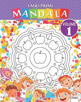 Cover of I miei primi mandala - Volume 1