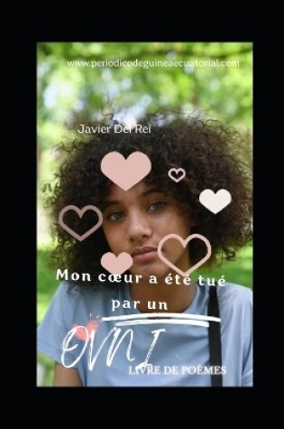 Cover of Mon coeur a �t� tu� par un OVNI