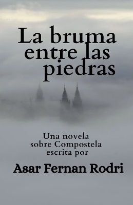 Book cover for La bruma entre las piedras