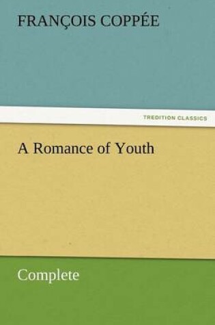 Cover of A Romance of Youth - Complete