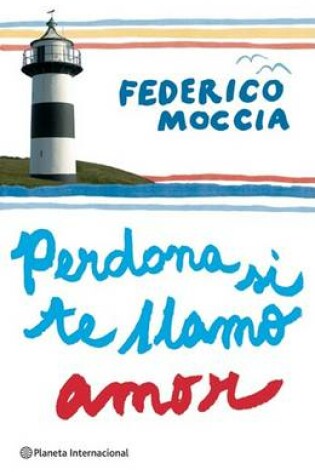 Cover of Perdona Si Te Llamo Amor