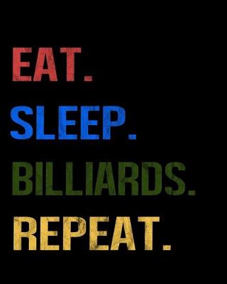 Book cover for Eat Sleep Billiards Repeat