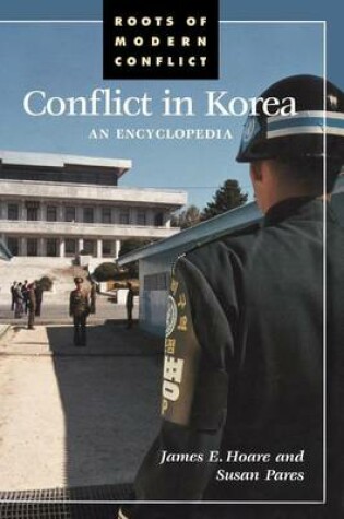 Cover of Conflict in Korea: An Encyclopedia