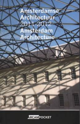 Book cover for Amsterdam Architecture 2011-2012. Arcam 25