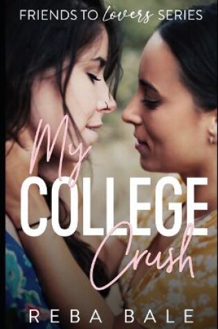 Cover of My College Crush