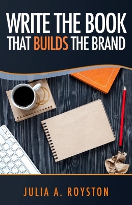 Book cover for Write the Book that Builds the Brand