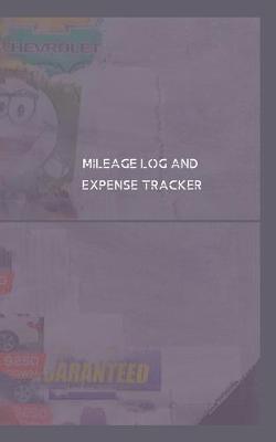 Book cover for Milage Log and Expense Tracker