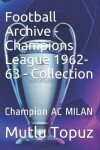 Book cover for Football Archive - Champions League 1962-63 - Collection