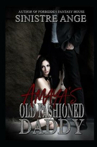 Cover of Amaya's Old Fashioned Daddy