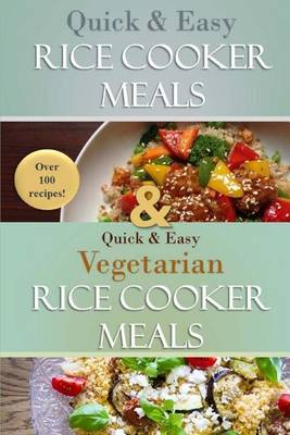 Book cover for Quick and Easy Rice Cooker Meals