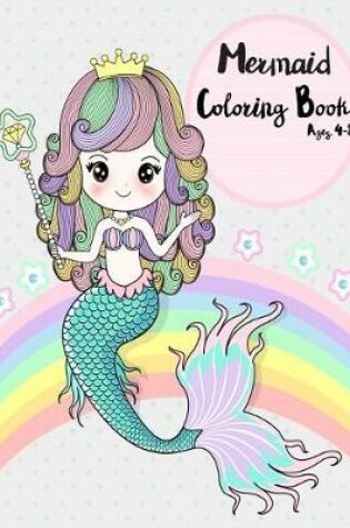 Cover of Mermaid Coloring Book Age 4-8