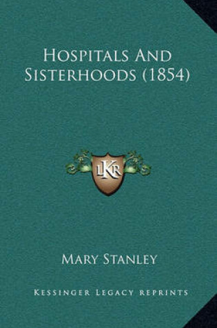 Cover of Hospitals and Sisterhoods (1854)