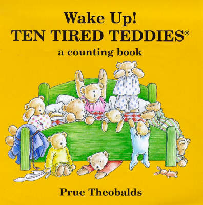 Book cover for Wake Up! Ten Tired Teddies