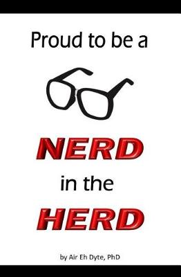 Book cover for Proud to be a NERD in the HERD! Blank Journal & Gag Book (Glasses)
