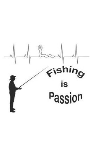 Cover of Fishing is Passion