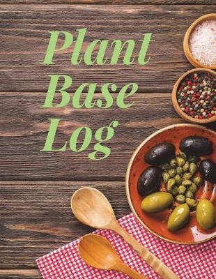 Book cover for Plant Base Log