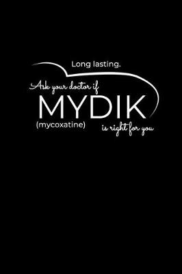 Book cover for Ask Your Doctor if Mydik is right for you