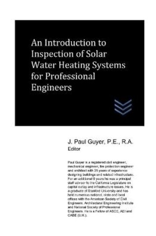 Cover of An Introduction to Inspection of Solar Water Heating Systems for Professional Engineers