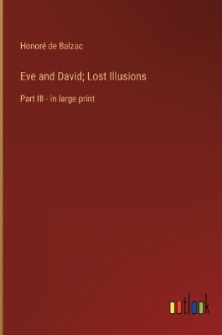 Cover of Eve and David; Lost Illusions