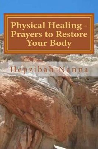 Cover of Physical Healing - Prayers to Restore Your Body