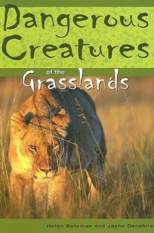 Cover of Of Grasslands Us Dangerous Creatures