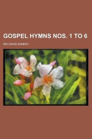 Cover of Gospel Hymns Nos. 1 to 6