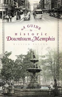 Cover of A Guide to Historic Downtown Memphis