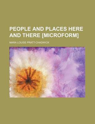 Book cover for People and Places Here and There [Microform] (Volume 5)