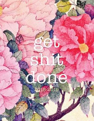 Book cover for Get Shit Done 2018-19