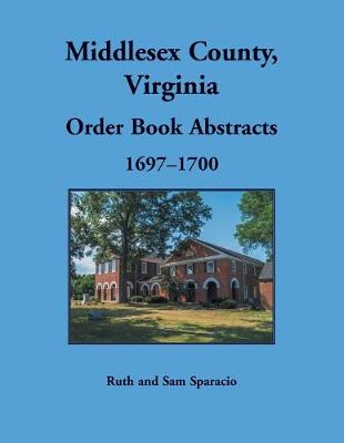 Book cover for Middlesex County, Virginia Order Book, 1697-1700