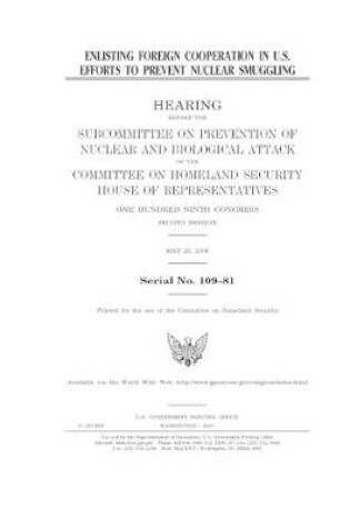 Cover of Enlisting foreign cooperation in U.S. efforts to prevent nuclear smuggling