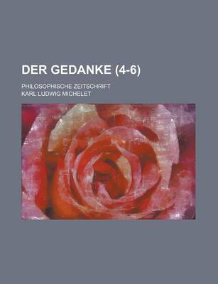 Book cover for Der Gedanke (4-6); Philosophische Zeitschrift