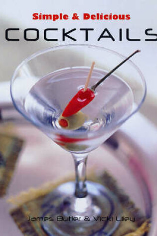 Cover of Simple and Delicious Cocktails