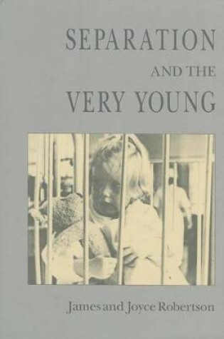 Cover of Separation and the Very Young