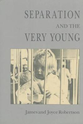 Book cover for Separation and the Very Young